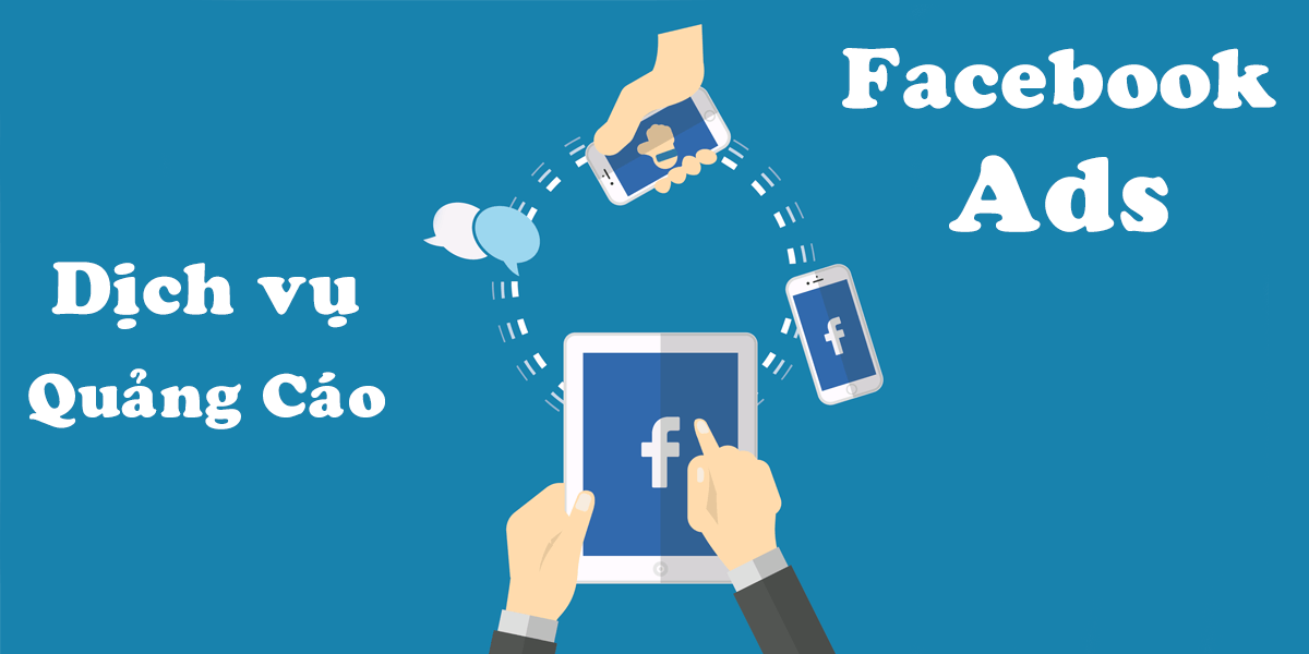 Chạy quảng cáo Facebook – Tận dụng sức mạnh để tăng doanh số